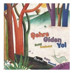 Şehre Giden Yol - Betül Kanbolat