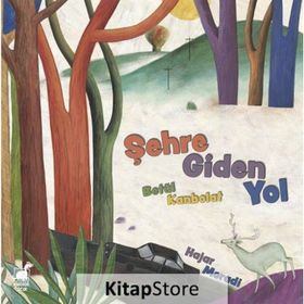 Şehre Giden Yol - Betül Kanbolat