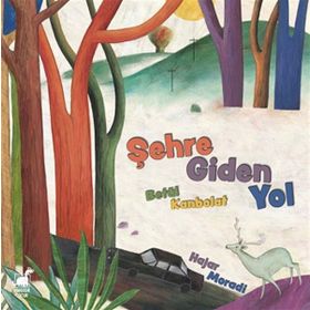 Şehre Giden Yol - Betül Kanbolat