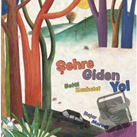 Şehre Giden Yol - Betül Kanbolat