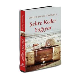 Şehre Keder Yağıyor - Önder Deniz Çavuşlar