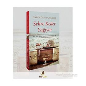 Şehre Keder Yağıyor - Önder Deniz Çavuşlar