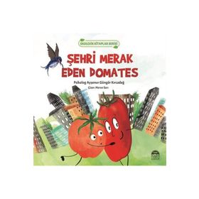 Şehri Merak Eden Domates - Martı Çocuk Yayınları
