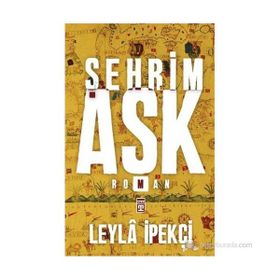 Şehrim Aşk - Leyla İpekçi