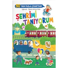 Şehrimi Tanıyorum Eğlenceli Öğretici Aktivite Kitabı 1-Dikkat Atölyesi Yayınları
