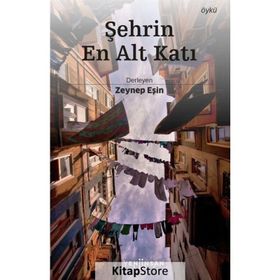 Şehrin En Alt Katı - Kolektif - Yeni İnsan Yayınları