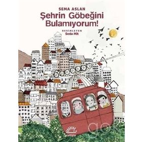 Şehrin Göbeğini Bulamıyorum! - Sema Aslan