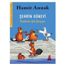 Şehrin Güneyi Kunduzlar Çok Çalışıyor - Hamit Annak