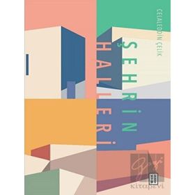 Şehrin Halleri - Ketebe Yayınları