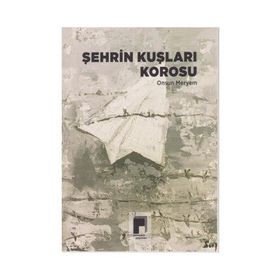 Şehrin Kuşları Korosu - Onsun Meryem