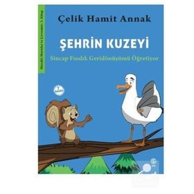 Şehrin Kuzeyi Sincap Fındık Geridönüşümü Öğretiyor - Hamit Annak