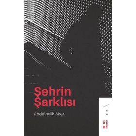 Şehrin Şarklısı - Abdulhalik Aker