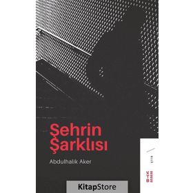 Şehrin Şarklısı - Abdulhalik Aker