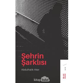 Şehrin Şarklısı - Abdulhalik Aker