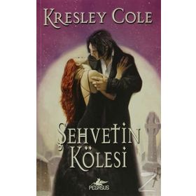 Şehvetin Kölesi - Kresley Cole