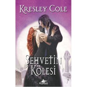 Şehvetin Kölesi - Kresley Cole