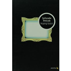 Şehzade İhticab - Huşeng Golşiri