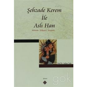 ŞEHZADE KEREM İLE ASLI HAN HORASAN TÜRKÇESİ VARYANTI - SULTAN TULU