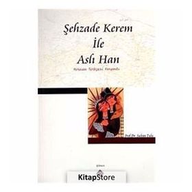 ŞEHZADE KEREM İLE ASLI HAN HORASAN TÜRKÇESİ VARYANTI - SULTAN TULU