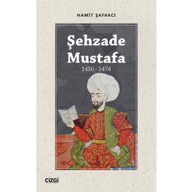 Şehzade Mustafa - Hamit Şafakçı