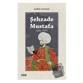 Şehzade Mustafa - Hamit Şafakçı