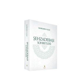 Şehzadebaşı Sohbetleri - Nureddin Yıldız