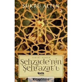 Şehzadenin Şehrazatı - Şükrü Altın