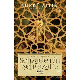 Şehzadenin Şehrazatı - Şükrü Altın