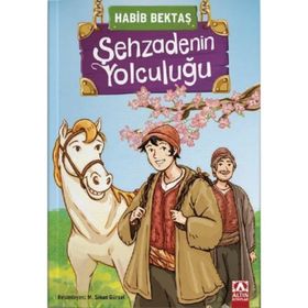 Şehzadenin Yolculuğu - Habib Bektaş