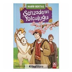 Şehzadenin Yolculuğu - Habib Bektaş