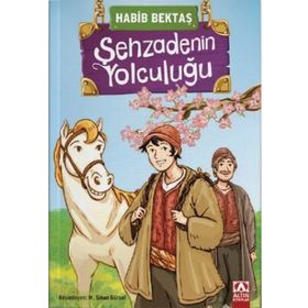 Şehzadenin Yolculuğu - Habib Bektaş