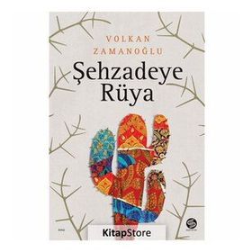 Şehzadeye Rüya - Volkan Zamanoğlu