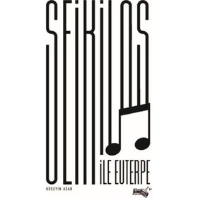 Seikilos İle Euterpe - Hüseyin Asar