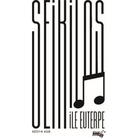 Seikilos İle Euterpe - Hüseyin Asar