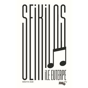 Seikilos İle Euterpe - Hüseyin Asar