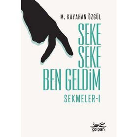 Seke Seke Ben Geldim - Sekmeler 1 - metin kayahan ozgul