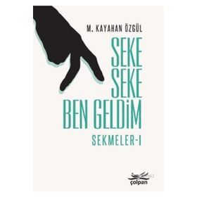 Seke Seke Ben Geldim - Sekmeler 1 - metin kayahan ozgul