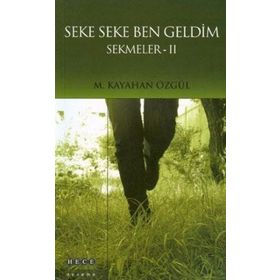 SEKE SEKE BEN GELDIM SEKMELER 2 - M. KAYAHAN ÖZGÜL