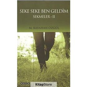 SEKE SEKE BEN GELDIM SEKMELER 2 - M. KAYAHAN ÖZGÜL
