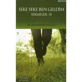 Seke Seke Ben Geldim - Sekmeler 2 - metin kayahan ozgul