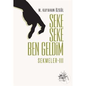 Seke Seke Ben Geldim - Sekmeler 3 - M. Kayahan Özgül