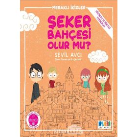Şeker Bahçesi Olur Mu - Sevil Avcı - Monera Yayınları