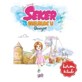 Şeker Erzurum’u Geziyor - Boyama Kitabı