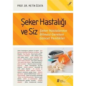 Şeker Hastalığı ve Siz - Metin Özata