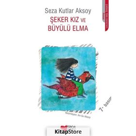 Şeker Kız ve Büyülü Elma - Seza Kutlar Aksoy