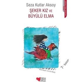 Şeker Kız ve Büyülü Elma - Seza Kutlar Aksoy