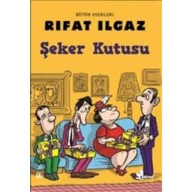 ŞEKER KUTUSU - RIFAT ILGAZ
