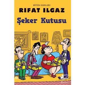 ŞEKER KUTUSU - RIFAT ILGAZ