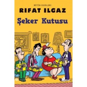 ŞEKER KUTUSU - RIFAT ILGAZ