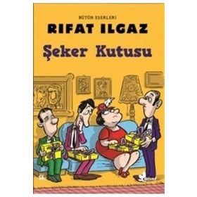 ŞEKER KUTUSU - RIFAT ILGAZ